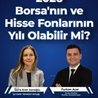2026 Borsa'nın ve Hisse Fonlarının Yılı Olabilir Mi?