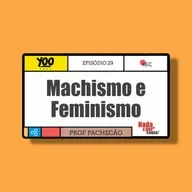 Machismo e Feminismo