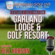 Garland Lodge and Golf Resort - MGL Radio Season Finale