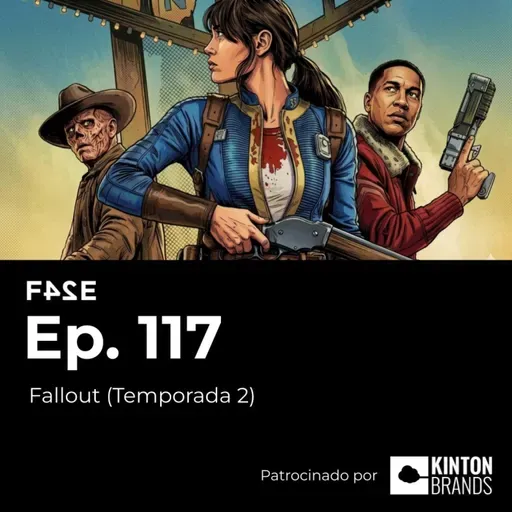 Fallout (Temporada 2) | Ep. 117 | FASE24