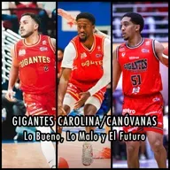 E288: Gigantes de Carolina/Canóvanas | Repaso Temporada 2025