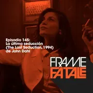 145: La última seducción