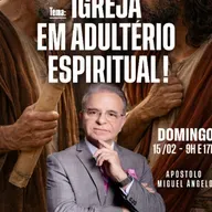 A13MOD68_20260215 - Igreja em adultério espiritual!