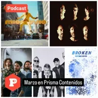 Marzo en Prisma Contenidos