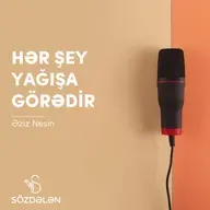 Hər şey yağışa görədir | Əziz Nesin | Sözdələn