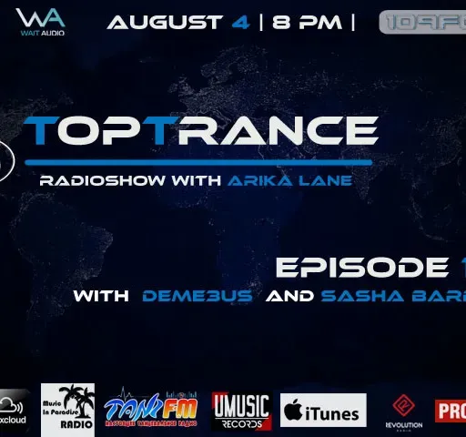 Arika Lane - TopTrance vol.125 (04.08.2020 Guests: Deme3us, Sasha Barboss) #125
