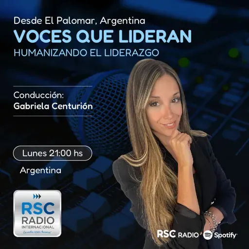 VOCES QUE LIDERAN | Gabriela Centurion | Lunes 28 de Julio