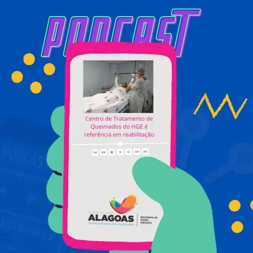 Centro de Tratamento de Queimados do HGE é referência em reabilitação