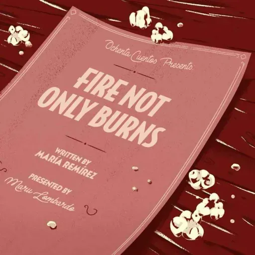 Fire Not Only Burns [Repeat - International Women's Month]