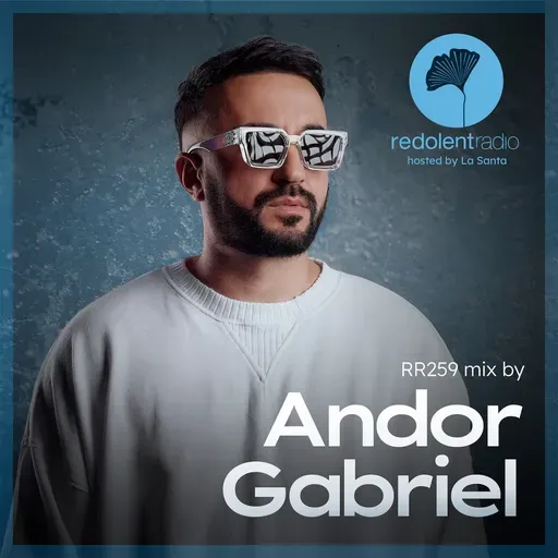 ANDOR GABRIEL Redolent Radio 259