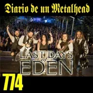 Diario de un Metalhead 774 LAST DAYS OF EDEN