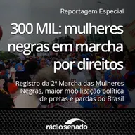 300 mil: mulheres negras em marcha por direitos