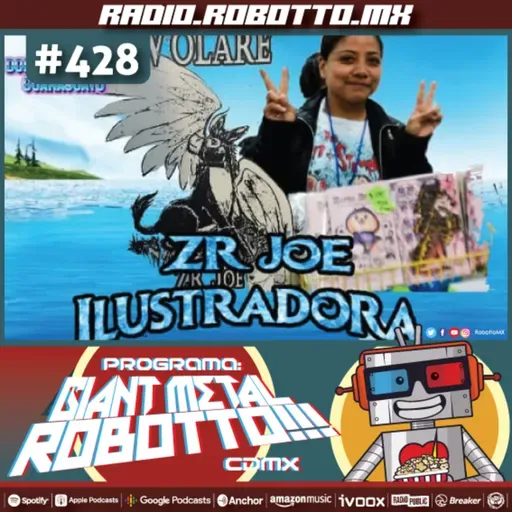 428 - Los Cuatro Fantásticos, ZR Joe, Star Wars.