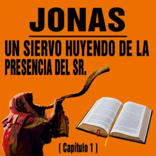 Un siervo huyendo de la presencia del Señor ( Jonas I )
