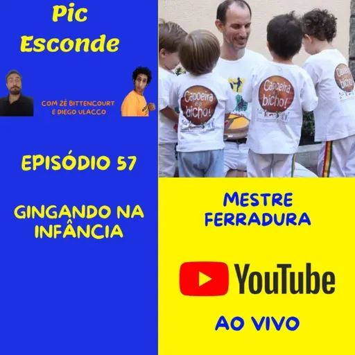 GINGANDO NA INFÂNCIA - EP.57