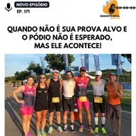 S05E171 - QUANDO NÃO É SUA PROVA ALVO E O PÓDIO NÃO É ESPERADO, MAS ELE ACONTECE!