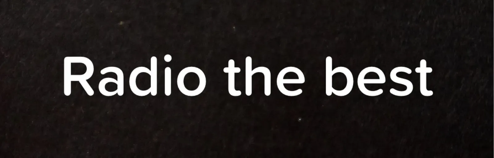 Radio the best