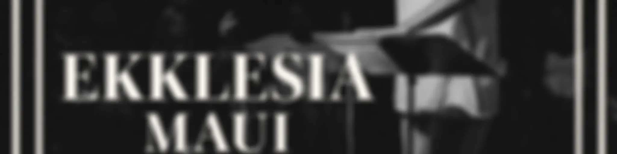 Ekklesia Maui