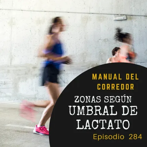 284. El secreto que los corredores PRO: zonas según el umbral de lactato