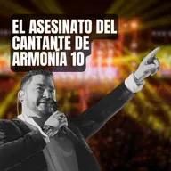 11. El ASESINATO del cantante de ARMONÍA 10