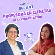 S06 - EP07 - Profesora en Ciencias de la Computación
