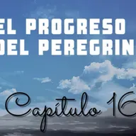 El progreso del peregrino | Capitulo 16 | EN EL PALACIO