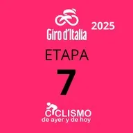 Giro de Italia 2025 - Etapa 7 - Ciclismo de Ayer y de Hoy