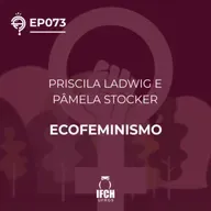 O Que é Tudo Isso ep.73: Ecofeminismo