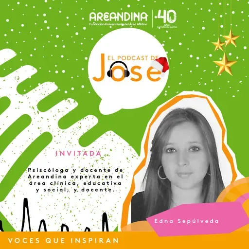 Especial navideño con Edna Sepúlveda - El podcast de Jose