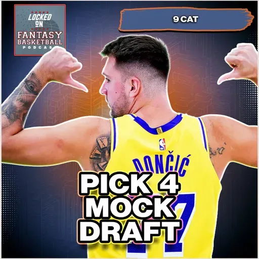 Fantasy Basketball Mock Draft | Picking 4th in 9-Cat — Can Luka Dončić Carry Your Team?