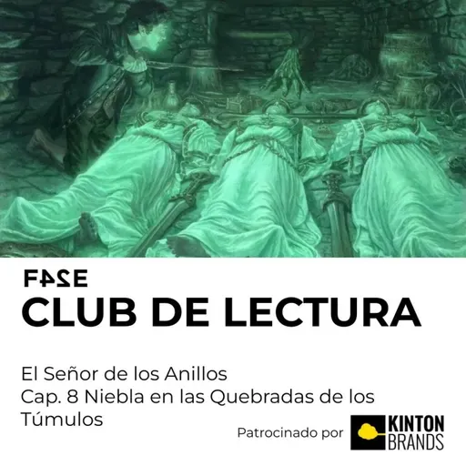 Club de Lectura | El Señor de los Anillos: La Comunidad del Anillo | Cap.8 Niebla en las Quebradas de los Túmulos