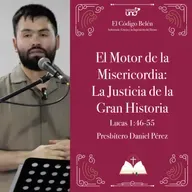 EL CÓDIGO BELÉN 4: “El Motor de la Misericordia: La Justicia de la Gran Historia“