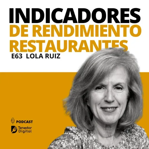 E 63 | Indicadores de rendimiento de restaurantes | Lola Ruiz