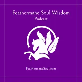Feathermane Soul Wisdom Show