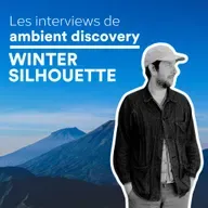 Interview de Winter Silhouette – L'importance de la musique ambient, Bandcamp et la course aux streams
