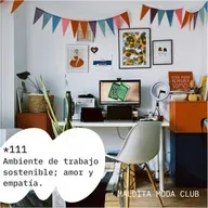 Ambiente de trabajo sostenible; amor y empatía.