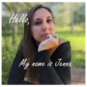 Hello, My name is Jenna