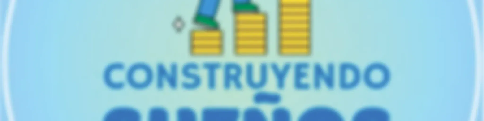 Construyendo  Sueños