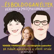 Életciklusok fejlődési lánca XII. – Önismeret és önbecsülés (vendég: Tapasztó Orsi)