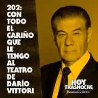 202: Con todo el cariño que le tengo a El Teatro de Darío Vittori