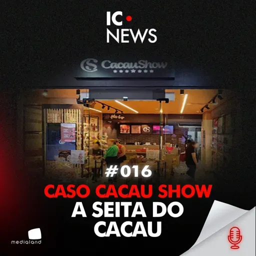 POR DENTRO DA CRISE DA CACAU SHOW: DENÚNCIAS, TATUAGENS E PRESSÃO PSICOLÓGICA - IC NEWS #016