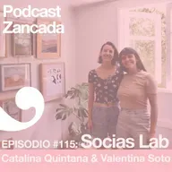 Ep 115: Socias Lab enmarcaciones, montaje y creatividad con Cata Quintana y Vale o no vale