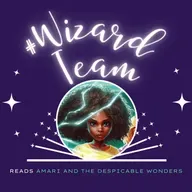 Amari and the Despicable Wonders Ch 19-21: Bad Example