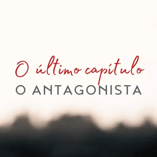 Série: O último capítulo • O antagonista