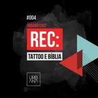 REC 004: Tattoo e Bíblia