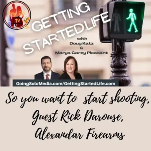 So you want to  start shooting, Guest Rick Darouse, Alexandar Firearms