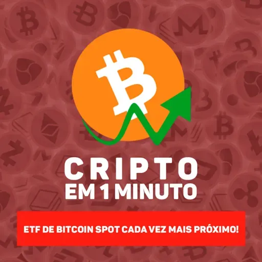 ETF de Bitcoin spot cada vez mais próximo