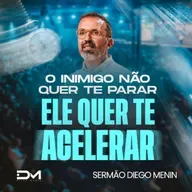 O INIMIGO NÃO QUER TE PARAR, ELE QUER TE ACELERAR