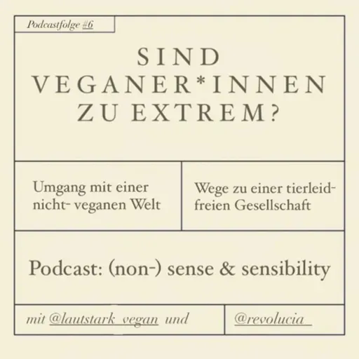 #6 Sind Veganer*innen zu extrem?