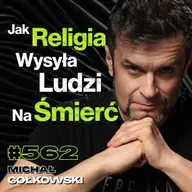 #562 Jak Rosyjska Propaganda Wchodzi Polakom Do Głowy? Praca Tłumacza - Michał Gołkowski